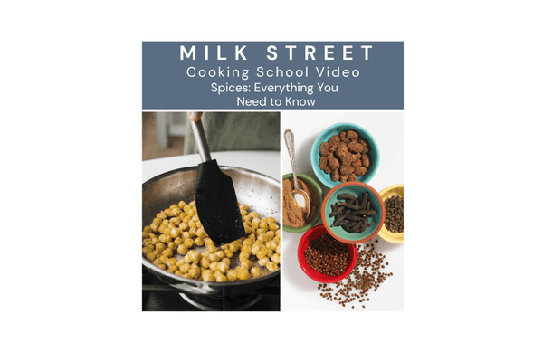 The Spice Kitchen  Milk Street Cooking School
