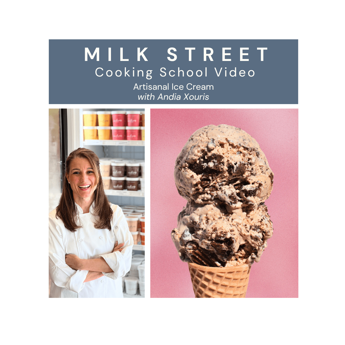 Milk Street Digital Class: Artisanal Ice Cream with Andia Xouris Virtual Class Milk Street Cooking School 