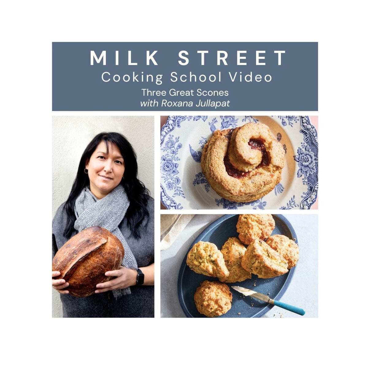 Milk Street Digital Class: Three Great Scones Virtual Class Milk Street Cooking School 
