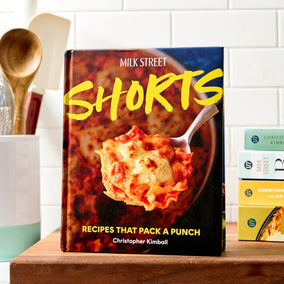 Milk Street Shorts Cookbook