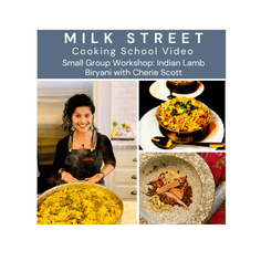 Biryani with Cherie Scott Media Milk Street Store Cooking School 