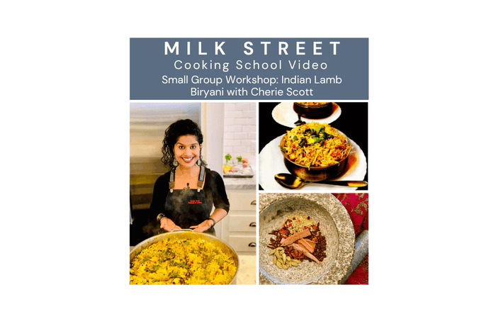 Biryani with Cherie Scott Media Milk Street Store Cooking School 