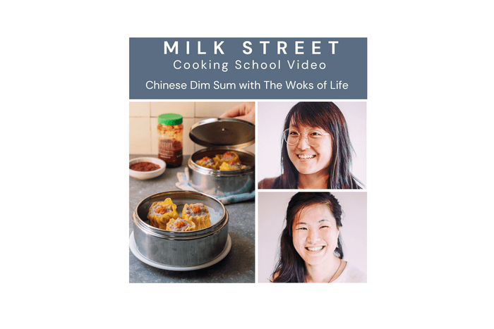 Milk Street Class: Chinese Dim Sum with the Woks of Life Virtual Class Milk Street Cooking School 