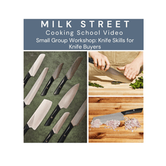 Milk Street Class: Knife Skills for Knife Buyers with Matt Card Media Milk Street Cooking School 