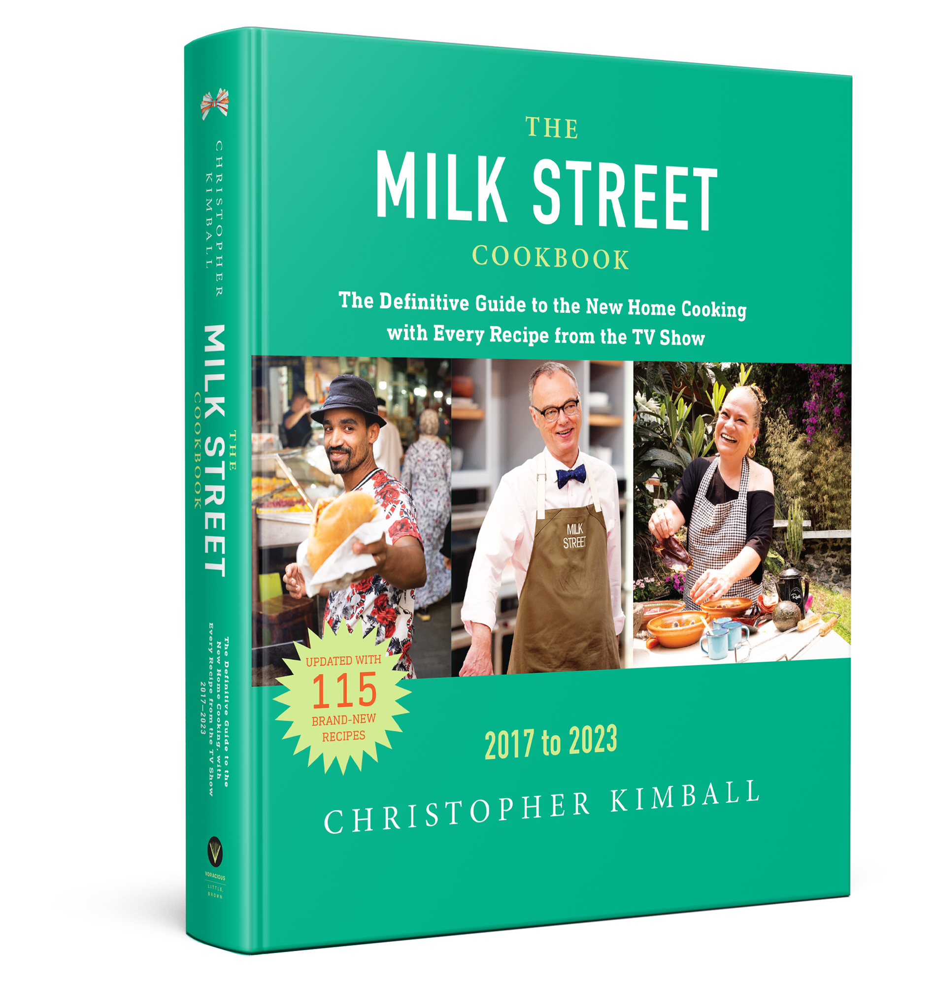 The Milk Street Cookbook: The Definitive Guide to the New Home Cooking, Featuring Every Recipe from Every Episode of the TV Show, 2017-2023 [Book]